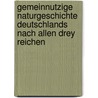 Gemeinnutzige Naturgeschichte Deutschlands Nach Allen Drey Reichen by Matthäus Bechstein Johann