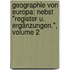 Geographie Von Europa: Nebst "register U. Ergänzungen.", Volume 2