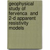 Geophysical Study of Fervenca  and 2-D Apparent Resistivity Models door Zeyad Abu Heen