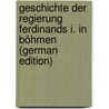 Geschichte Der Regierung Ferdinands I. in Böhmen (German Edition) door Rezek Antonín