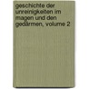 Geschichte Der Unreinigkeiten Im Magen Und Den Gedärmen, Volume 2 door Friedrich Hildebrandt