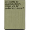 Geschichte Der Unreinigkeiten Im Magen Und Den Gedärmen, Volume 2 by Friedrich Hildebrandt