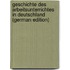 Geschichte Des Arbeitsunterrichtes in Deutschland (German Edition)