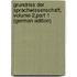Grundriss Der Sprachwissenschaft, Volume 2,part 1 (German Edition)