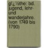 Gï¿½The: Bd. Jugend, Lehr- Und Wanderjahre. (Von 1749 Bis 1790)