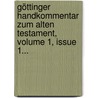 Göttinger Handkommentar Zum Alten Testament, Volume 1, Issue 1... by Unknown