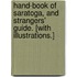 Hand-Book of Saratoga, and Strangers' Guide. [With illustrations.]