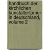 Handbuch Der Kirchlichen Kunstaltertümer In Deutschland, Volume 2 by Heinrich Bergner