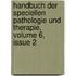 Handbuch Der Speciellen Pathologie Und Therapie, Volume 6, Issue 2