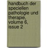 Handbuch Der Speciellen Pathologie Und Therapie, Volume 6, Issue 2 door Rudolf Virchow