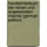 Handwörterbuch Der Reinen Und Angewandten Chemie (German Edition) door Justus Liebig