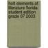 Holt Elements Of Literature Florida: Student Edition Grade 07 2003
