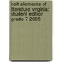 Holt Elements Of Literature Virginia: Student Edition Grade 7 2005