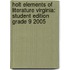 Holt Elements Of Literature Virginia: Student Edition Grade 9 2005