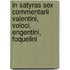 In Satyras sex commentarii Valentini, Voloci, Engentini, Foquelini