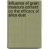 Influence of Grain Moisture Content on the Efficacy of Silica Dust