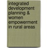 Integrated Development Planning & Women Empowerment in Rural Areas by Gift Mupambwa