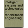 Intelligent Systems and Technologies in Rehabilitation Engineering door L.C. Jain
