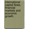International Capital Flows, Financial Markets and Economic Growth door Narayan Sethi