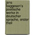 Jens Baggesen's Poetische Werke in Deutscher Sprache, erster Theil