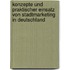 Konzepte und praktischer Einsatz von Stadtmarketing in Deutschland