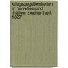 Kriegsbegebenheiten in Helvetien und Rhätien, Zweiter Theil, 1827 door Johannes Wieland