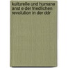 Kulturelle Und Humane Anst E Der Friedlichen Revolution in Der Ddr door Jochem Sch Fer