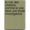 La Voix des citations comme la voie dans une étude investigatrice door Francesca Fiore