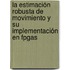 La Estimación Robusta De Movimiento Y Su Implementación En Fpgas