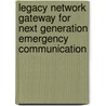 Legacy Network Gateway for Next Generation Emergency Communication by Enp Jänin
