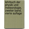 Lehrbuch der Physik und Meteorologie, Zweiter Band, Vierte Auflage door Johann Heinrich Jacob Muller