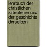 Lehrbuch der christlichen Sittenlehre und der Geschichte derselben by Wilhelm Martin Leberecht de Wette