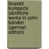 Leopold Komperts sämtliche Werke in zehn Bänden (German Edition)