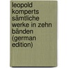 Leopold Komperts sämtliche Werke in zehn Bänden (German Edition) door Kompert Leopold