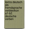 Lextra Deutsch als Fremdsprache Verblexikon A1-B2. Deutsche Verben door Hermann Funk