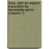 Lives. with an English Translation by Bernadotte Perrin (Volume 7)