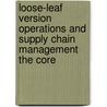 Loose-Leaf Version Operations and Supply Chain Management the Core door Richard Chase