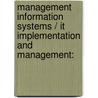 Management Information Systems / It Implementation And Management: door Richard Addo-Tenkorang