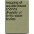 Mapping Of Aquatic Insect Species Diversity Of Lentic Water Bodies