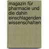 Magazin für Pharmacie und die dahin einschlagenden Wissenschaften by Geiger