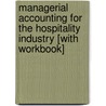 Managerial Accounting For The Hospitality Industry [With Workbook] by Lea R. Dopson