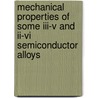 Mechanical Properties Of Some Iii-V And Ii-Vi Semiconductor Alloys door Rangaswamy Navamathavan