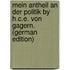 Mein Antheil an Der Politik By H.C.E. Von Gagern. (German Edition)