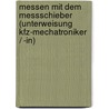 Messen Mit Dem Messschieber (Unterweisung Kfz-Mechatroniker / -In) door Marcel Schaffranke