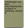 Mitteilungen aus dem Naturhistorischen Museum in Hamburg, Volume 9 by Museum In Hamburg Naturhistorisches