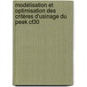 Modélisation Et Optimisation Des Critères D'usinage Du Peek Cf30 by Issam Hanafi