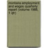 Montana Employment and Wages Quarterly Report (Volume 1988, 1 Qtr)