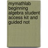 MyMathLab Beginning Algebra Student Access Kit and Guided Not door Kirk Trigsted