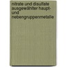 Nitrate und Disulfate ausgewählter Haupt- und Nebengruppenmetalle by Katja Rieß