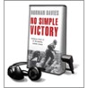 No Simple Victory: World War Ii In Europe 1939-1945 [with Earbuds] door Norman Davies